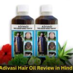Adivasi Hair Oil Review